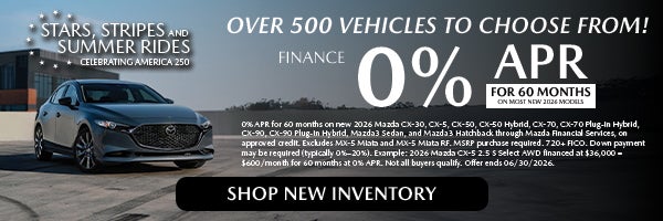 At Mazda Lakeland during Stars, Stripes and Summer Rides event, get 0% APR financing for 60 months on up to 500 vehicles. Shop Now!
