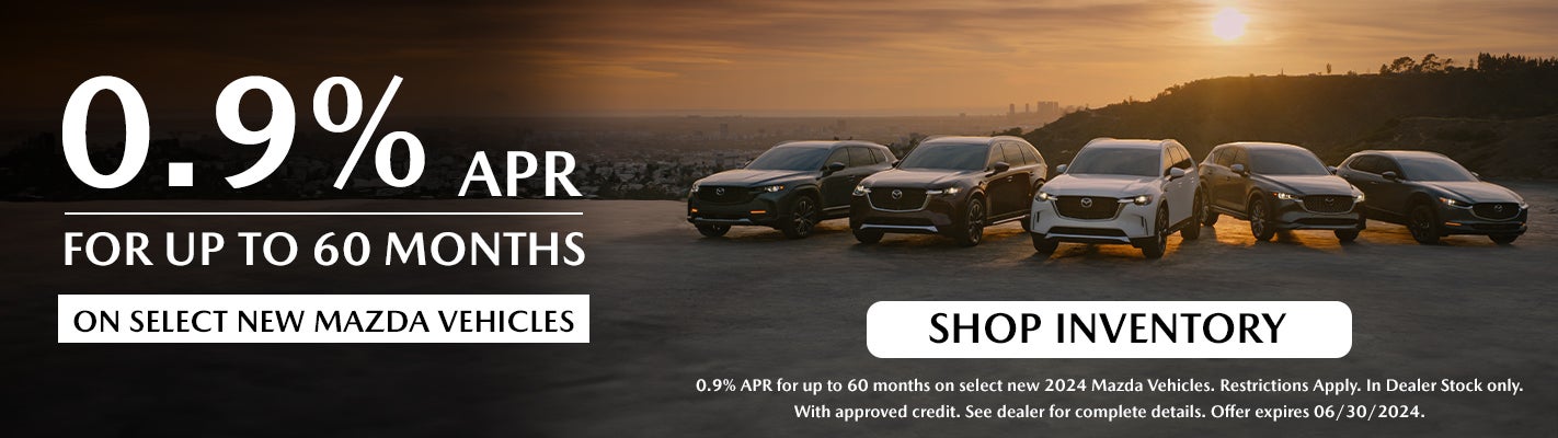 Get 0.9% APR for up to 60 Mos. on Select New Mazdas