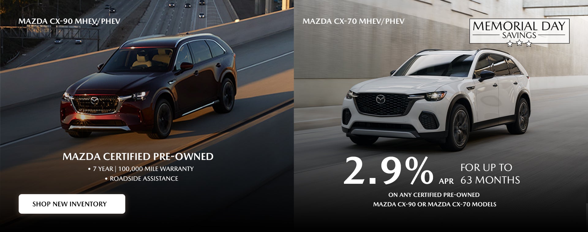 Mazda CPO - 2.9% APR on any Mazda CX-90 or Mazda CX-70.