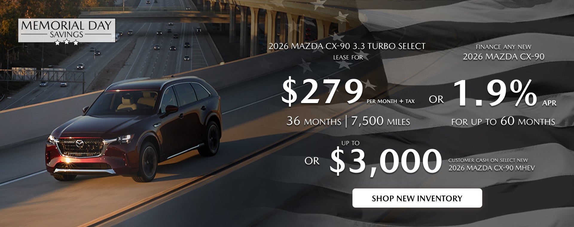 2026 Mazda CX-90 $279/month + tax 36 mos. 1.9% APR 36 mos.