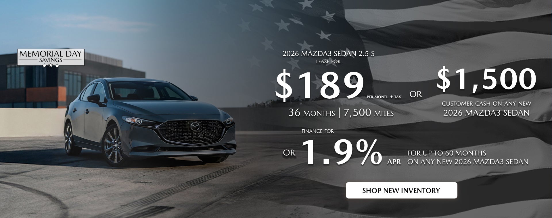 2026 MAZDA3 Sedan $189/month + tax 36 mos. 1.9% APR 36 mos.