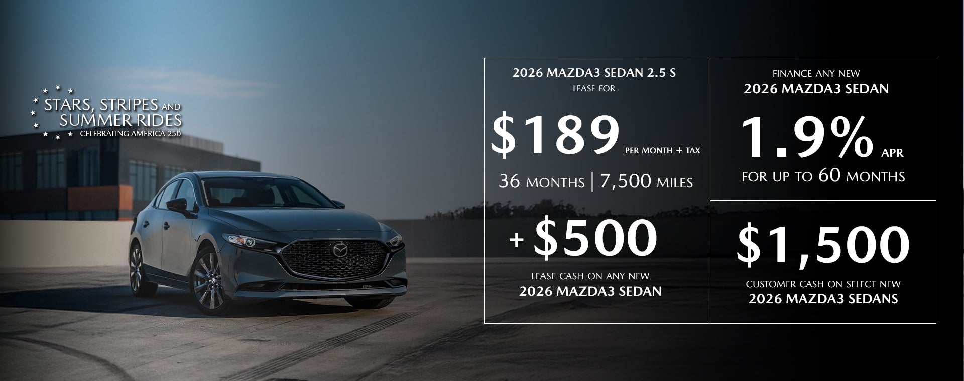 2026 MAZDA3 Sedan $189/month + tax 36 mos. 1.9% APR 36 mos.