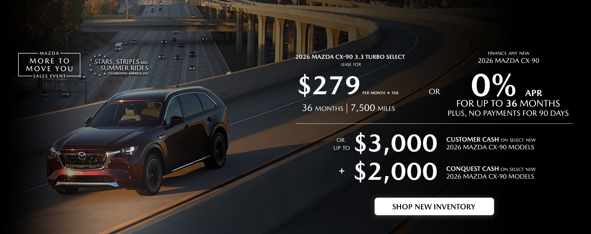 2026 Mazda CX-90 $279/month + tax 36 mos. 1.9% APR 36 mos.