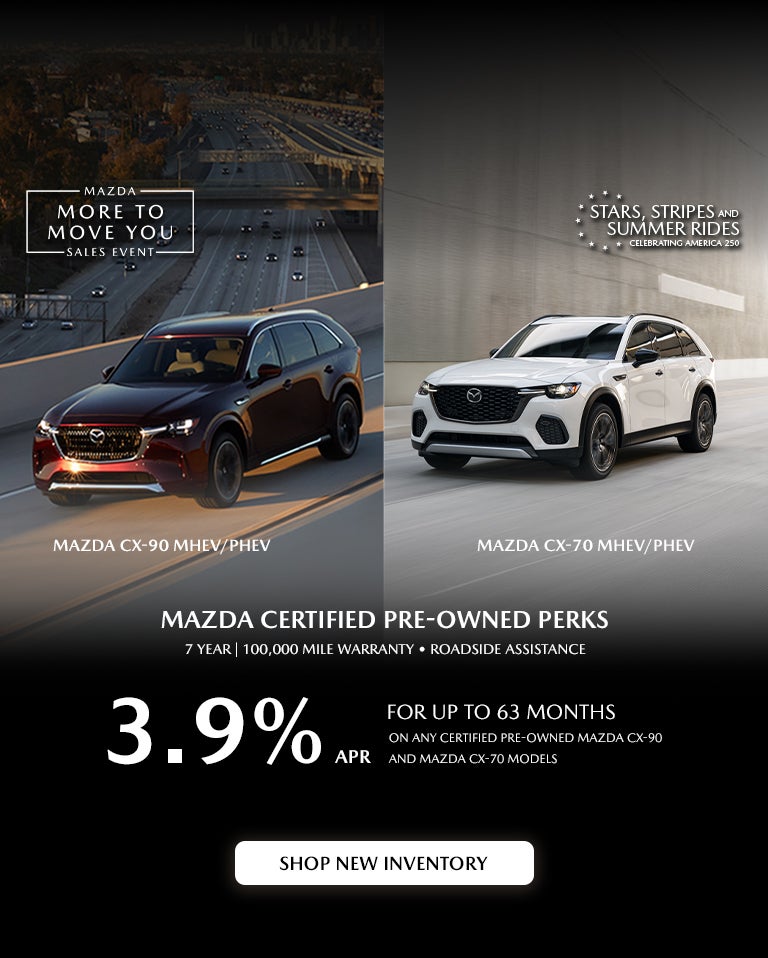 Mazda CPO - 2.9% APR on any Mazda CX-90 or Mazda CX-70.