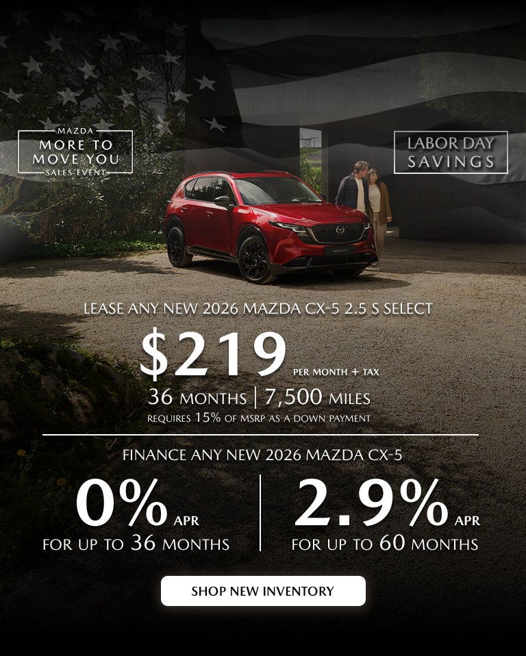 2026 Mazda CX-5 $219/month + tax 36 mos | 0% APR 36 mos.