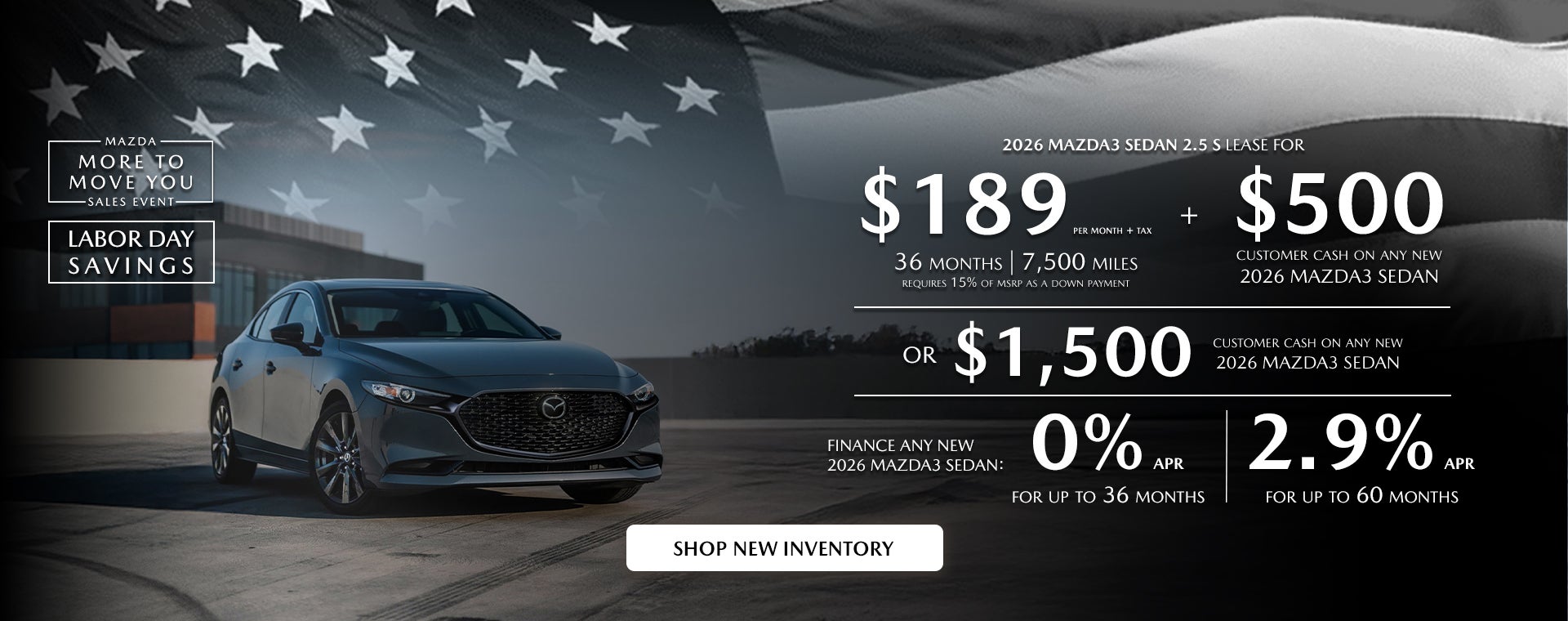 2026 MAZDA3 Sedan $189/month + tax 36 mos. 1.9% APR 36 mos.
