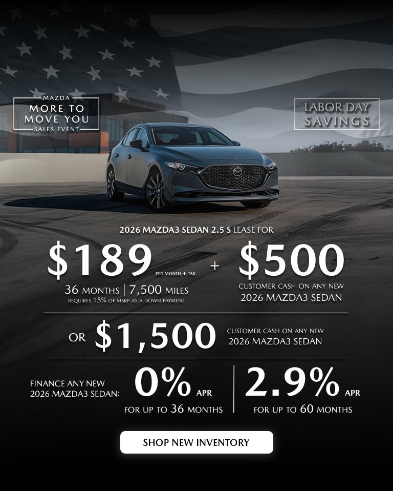 2026 MAZDA3 Sedan $189/month + tax 36 mos. 1.9% APR 36 mos.