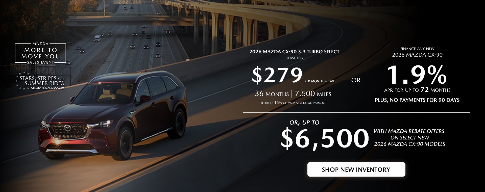 2026 Mazda CX-90 $279/month + tax 36 mos. 1.9% APR 36 mos.