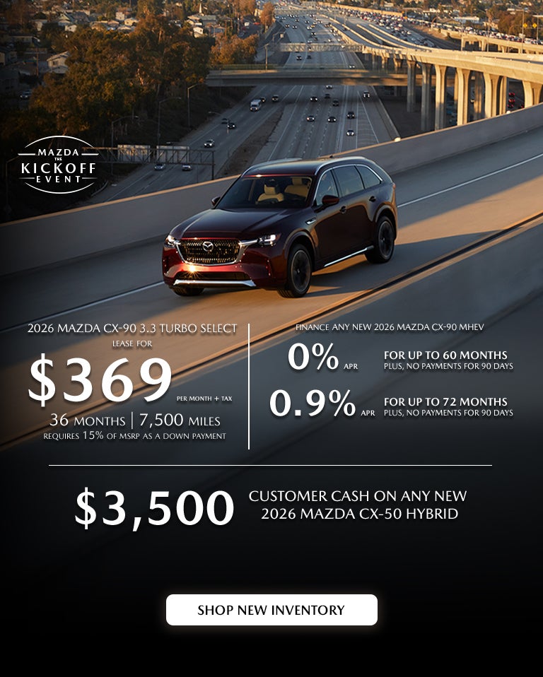 2026 Mazda CX-90 $369/month + tax 36 mos. 1.9% APR 36 mos.